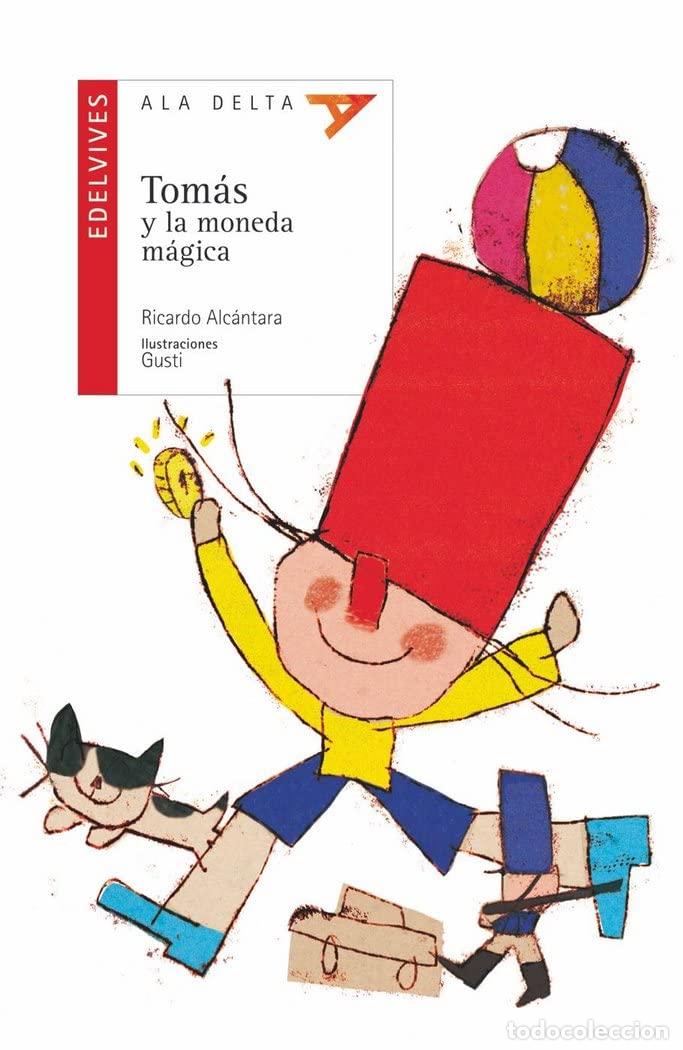 Gebrauchte B&uuml;cher: Tom&aacute;s y la moneda m&aacute;gica: 77 (Ala Delta - Serie roja)
