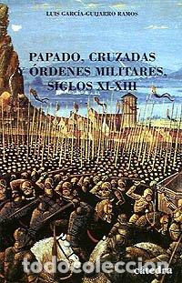 Libros de segunda mano: Papado, cruzadas y &oacute;rdenes militares. Siglos XI-XIII (Historia. Serie menor)
