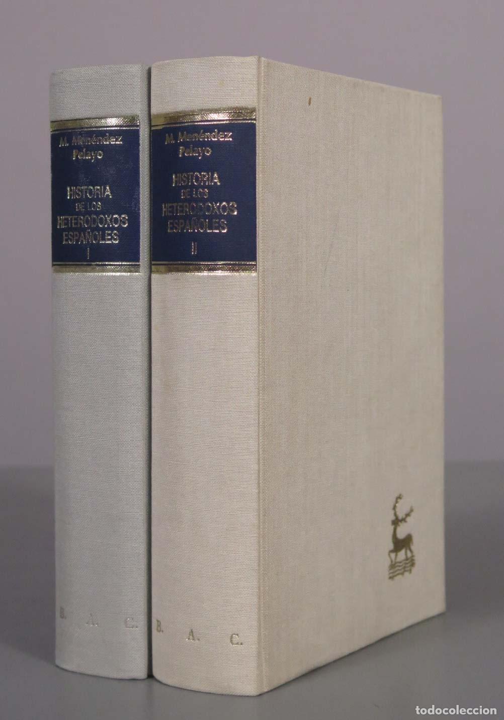 Libros de segunda mano: Historia de los heterodoxos espa&ntilde;oles - Marcelino Men&eacute;ndez y Pelayo - BAC. 2 TOMOS 1986