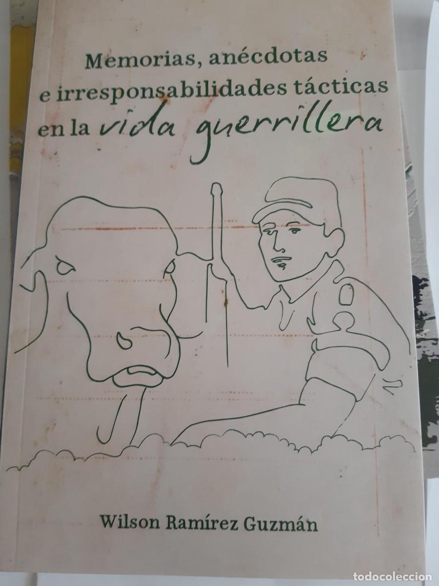 Gebrauchte B&uuml;cher: Memorias anecdotas e irresponsabilidades tacticas en la vida guerrillera Wilson Ramirez Guzman FARC