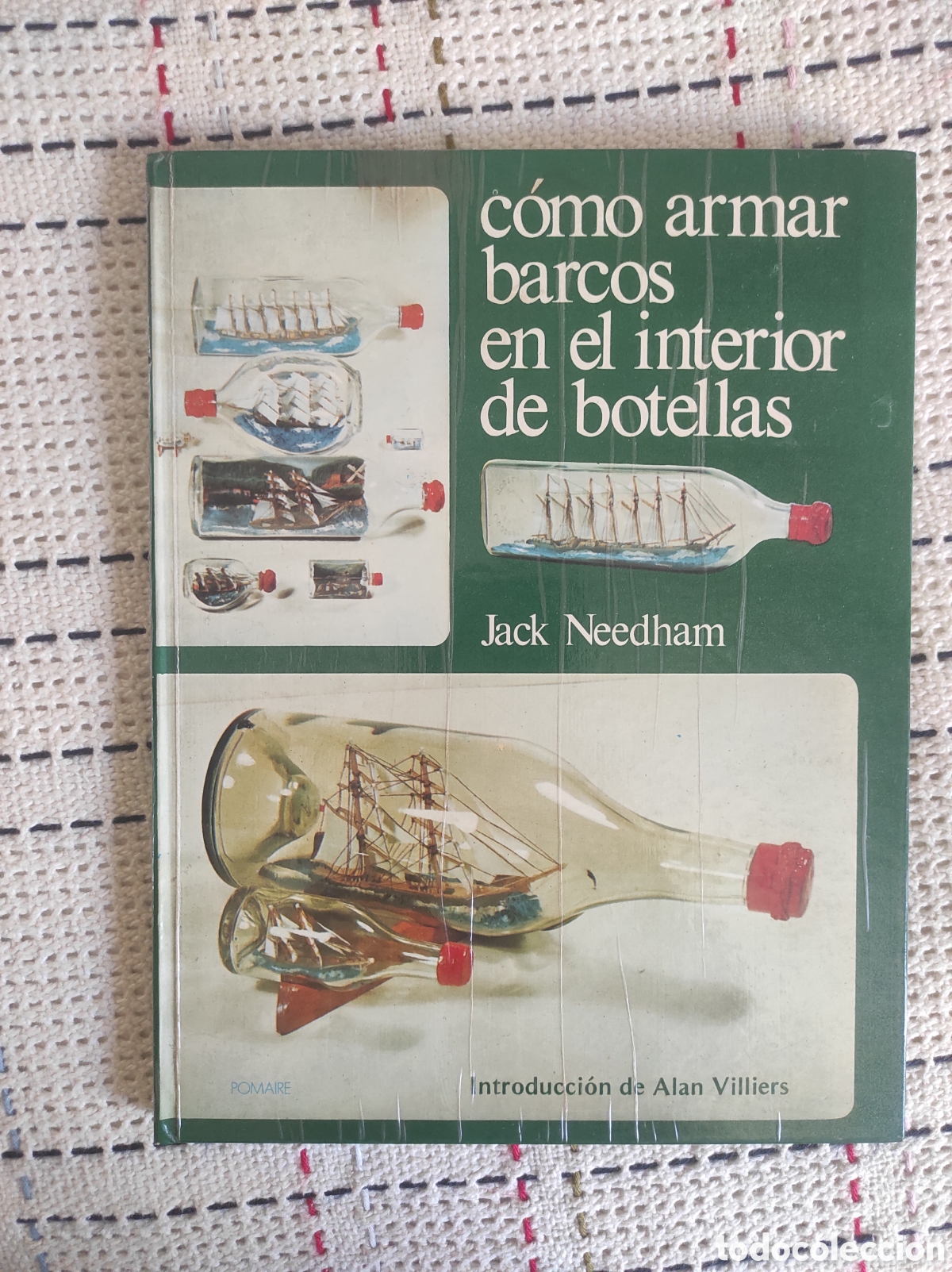 Libros de segunda mano: C&oacute;mo armar barcos en el interior de botellas - Jack Needham (PEDIDO MINIMO 10&euro;)