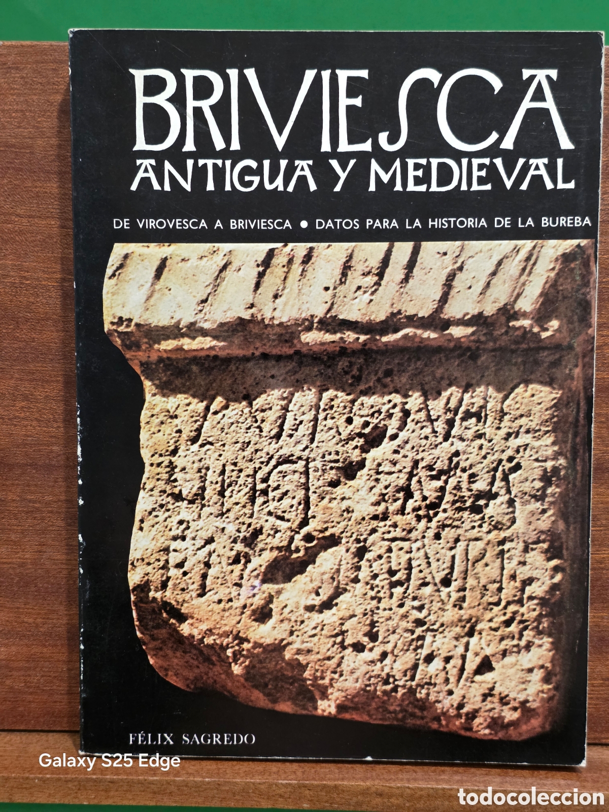 Libros de segunda mano: &rdquo;&rdquo;BRIVIESCA, ANTIGUA Y MEDIEVAL&rdquo;&rdquo;...DE VIROVESCA A BRIVIESCA...FELIX SAGREDO FERNANDEZ...1979...
