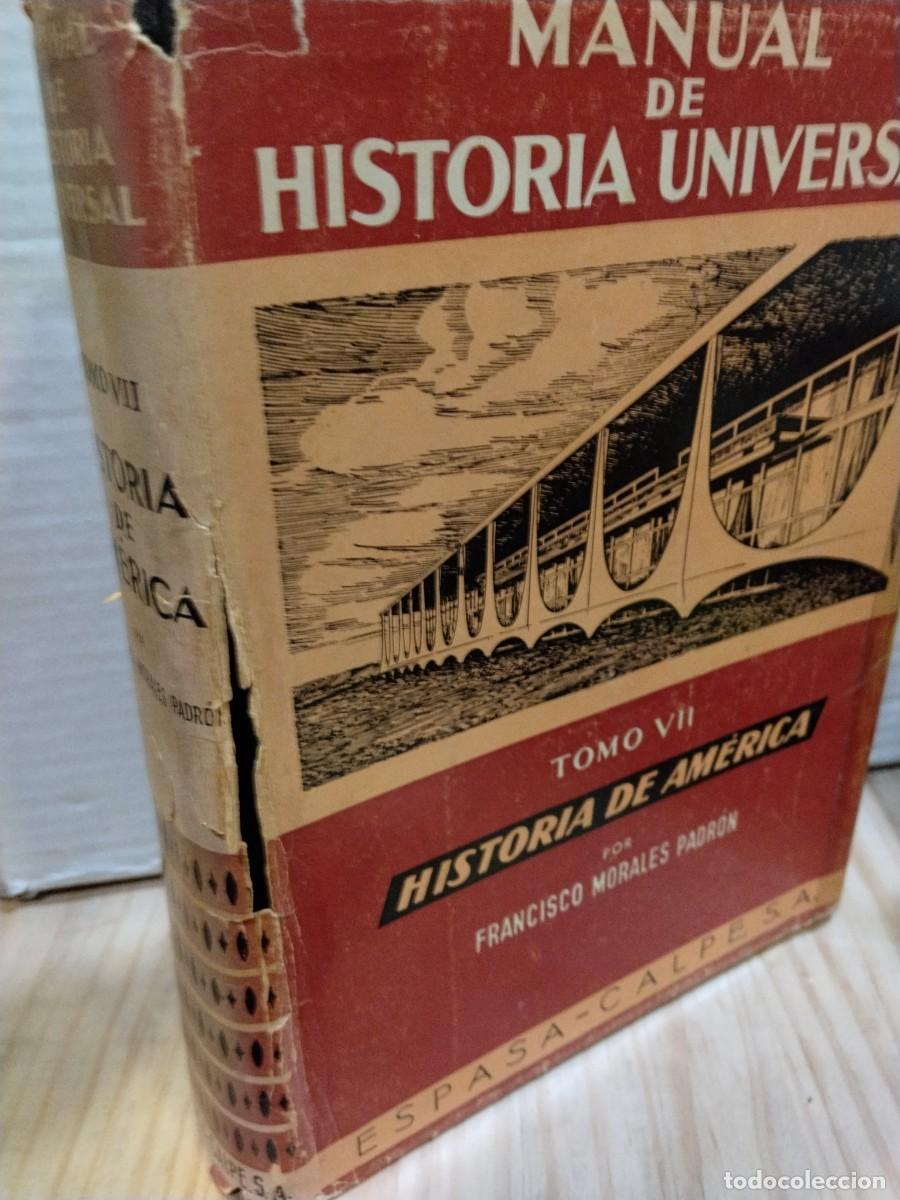 Libros de segunda mano: Francisco Morales Padr&oacute;n. T. VII. Historia de Am&eacute;rica. Manual de Historia Universal