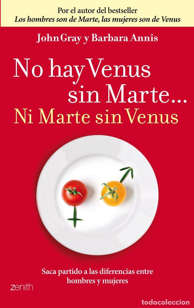 Libros de segunda mano: No hay Venus sin Marte... Ni Marte sin Venus: Saca partido a las diferencias entre hombres y mujeres
