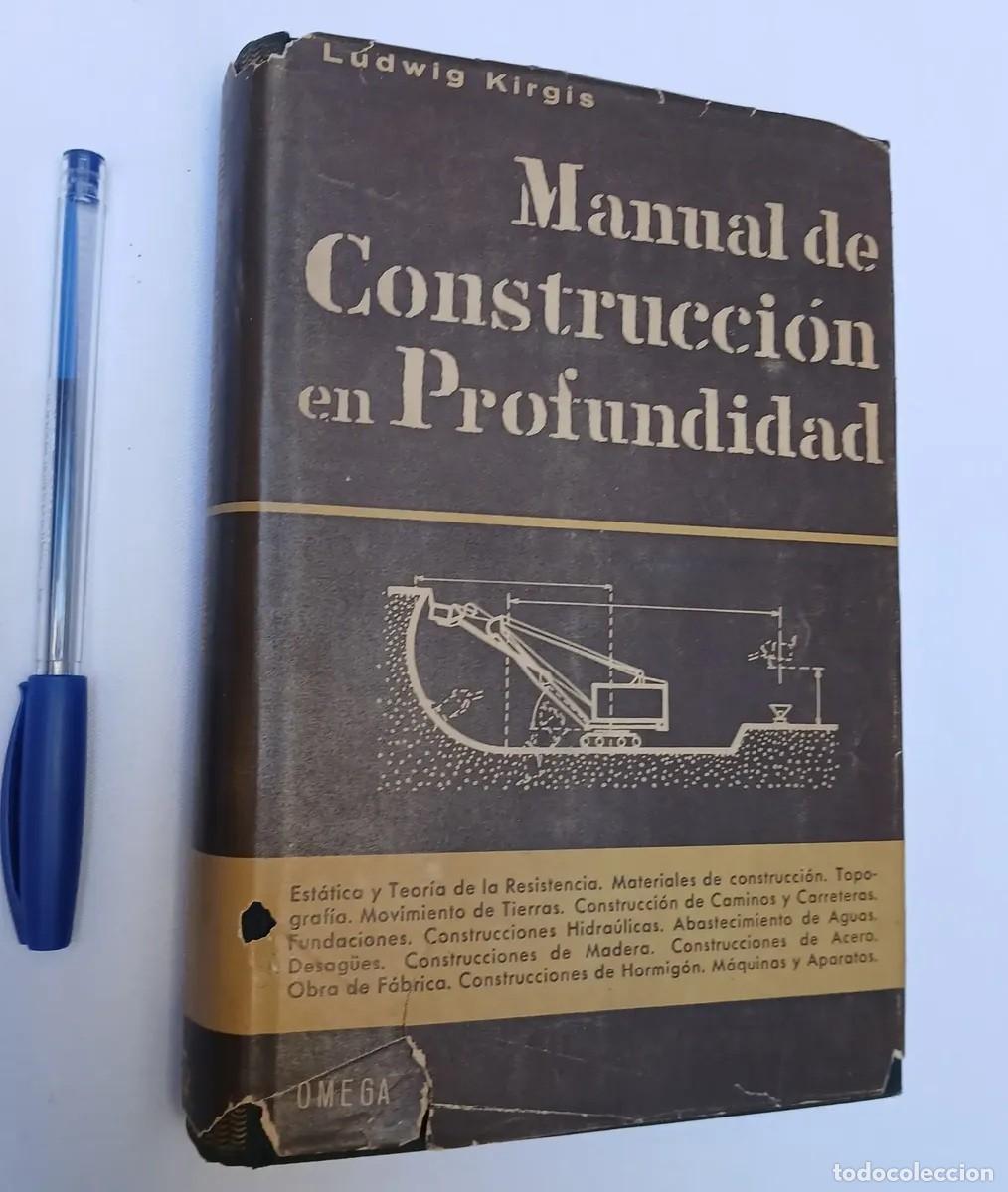 Libros de segunda mano: Ludwig Kirgis &ndash; Manual de construcci&oacute;n en profundidad &ndash; Ediciones Omega &ndash; 1960