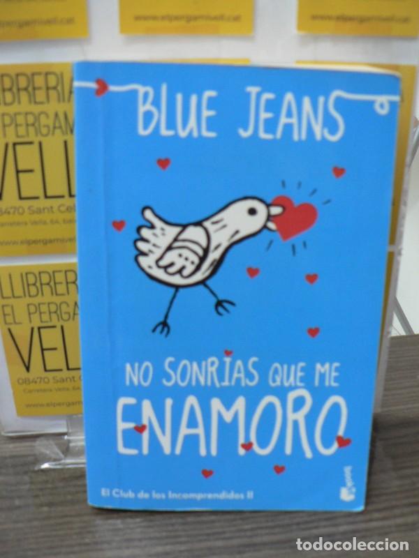 Libros de segunda mano: No sonr&iacute;as que me enamoro: El Club de los Incomprendidos, 2 - Blue Jeans - Booket - Bestseller