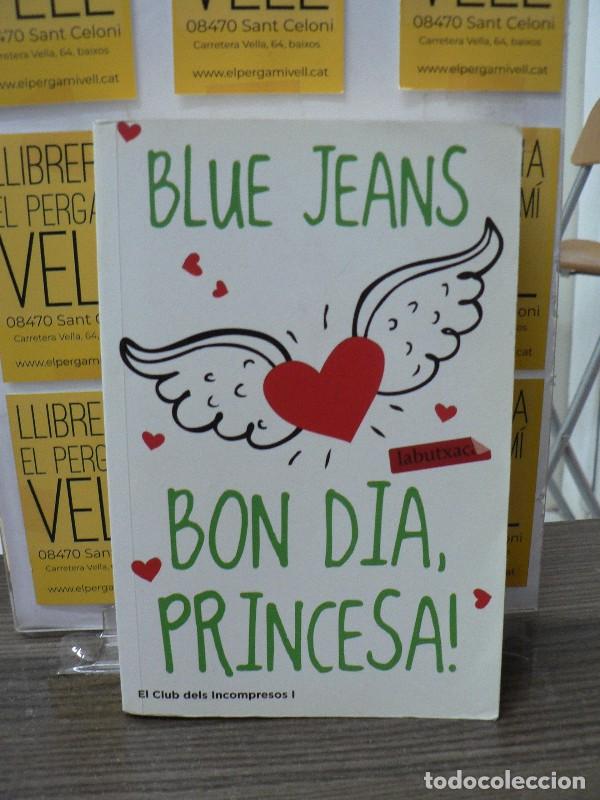 Livros em segunda m&atilde;o: Bon Dia, Princesa! - Blue Jeans - Labutxaca