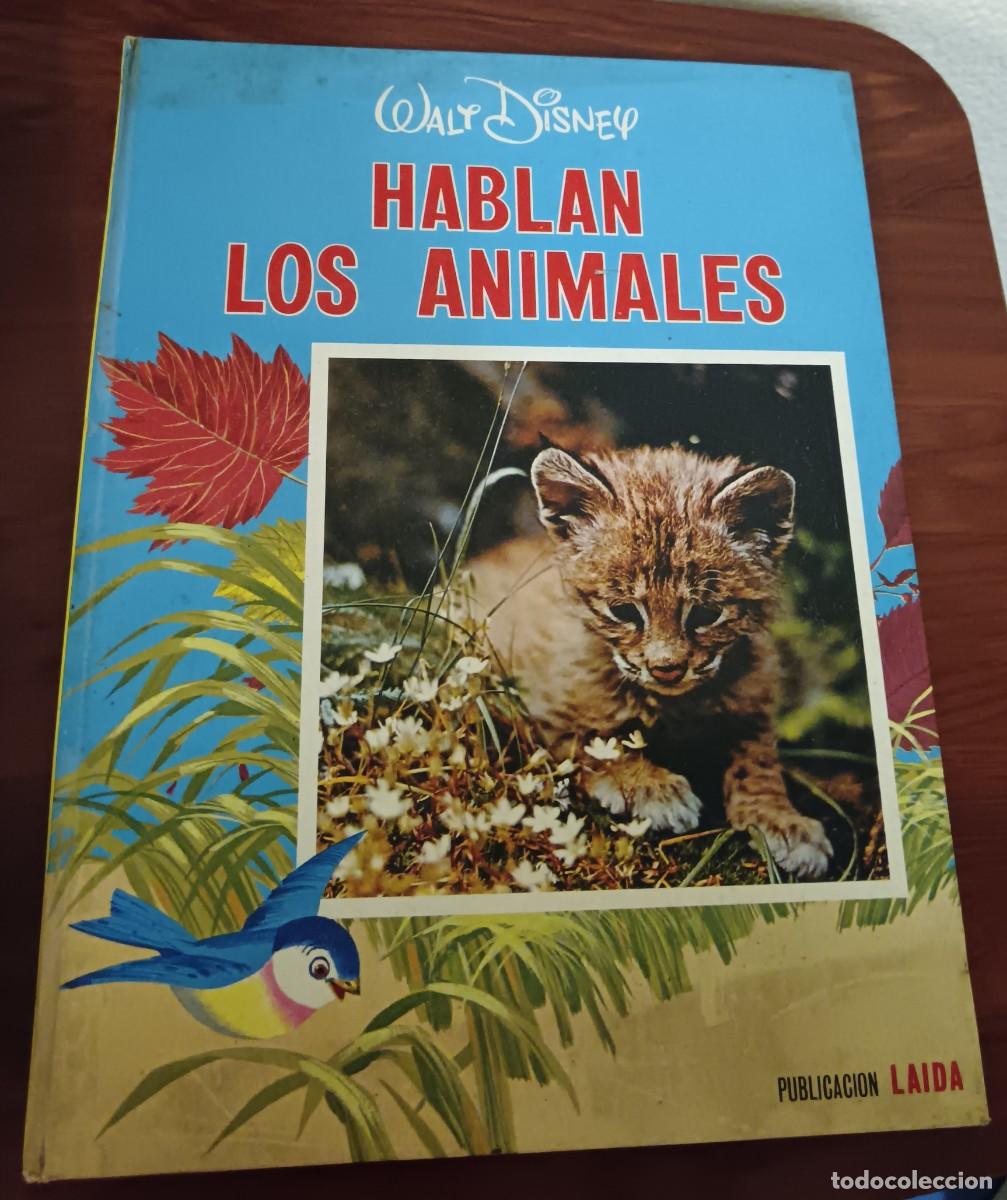 Libros de segunda mano: HABLAN LOS ANIMALES WALT DISNEY EDICIONES LAIDA A&Ntilde;O 1973