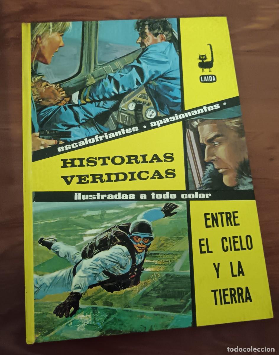 Libros de segunda mano: ENTRE EL CIELO Y LA TIERRA N&ordm; 1 HISTORIAS VER&Iacute;DICAS EDICIONES LAIDA A&Ntilde;O 1970