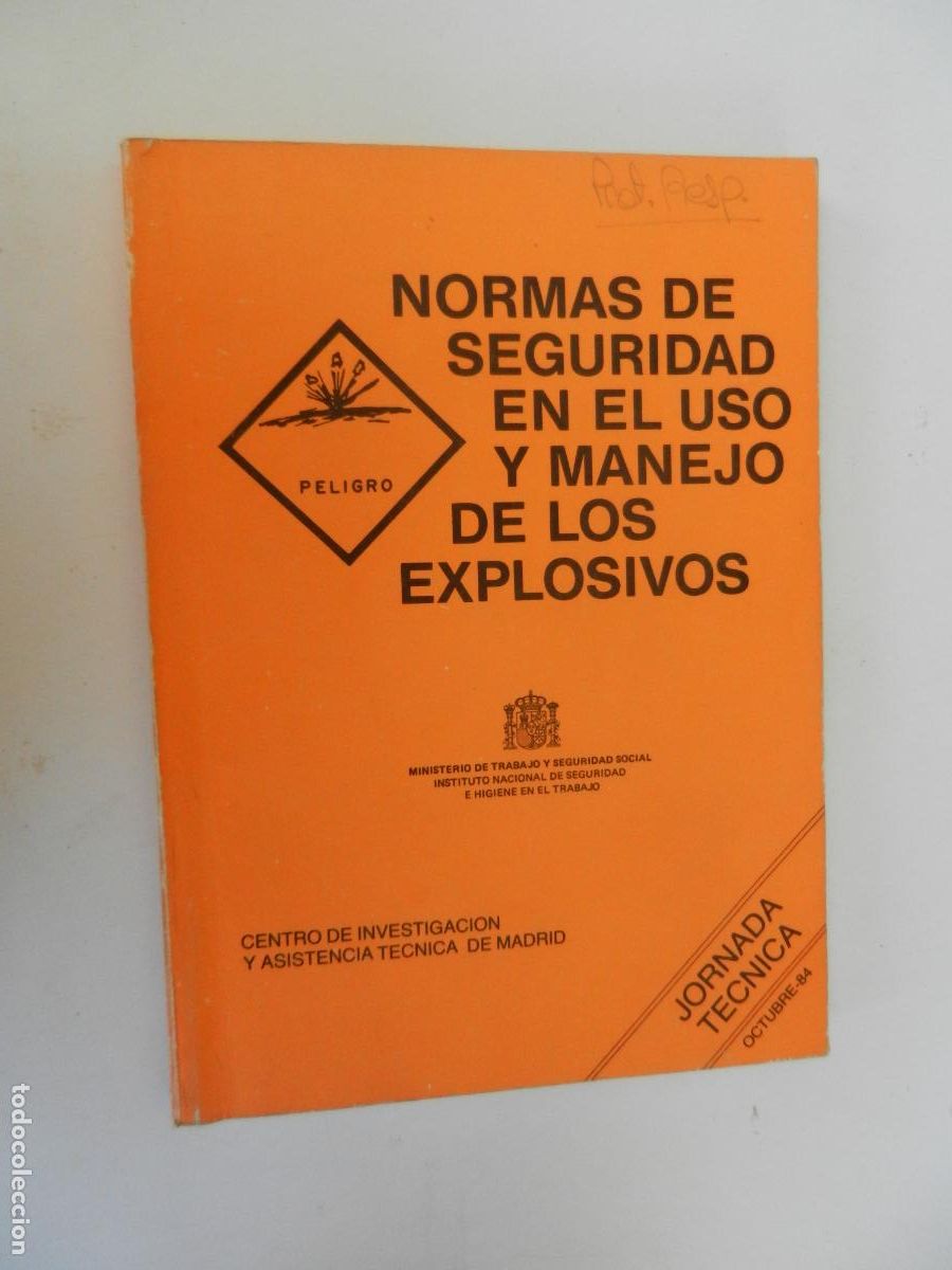 Libros de segunda mano: NORMAS DE SEGURIDAD EN EL USO Y MANEJO DE LOS EXPLOSIVOS-JORNADA T&Eacute;CNICA OCTUBRE 84.