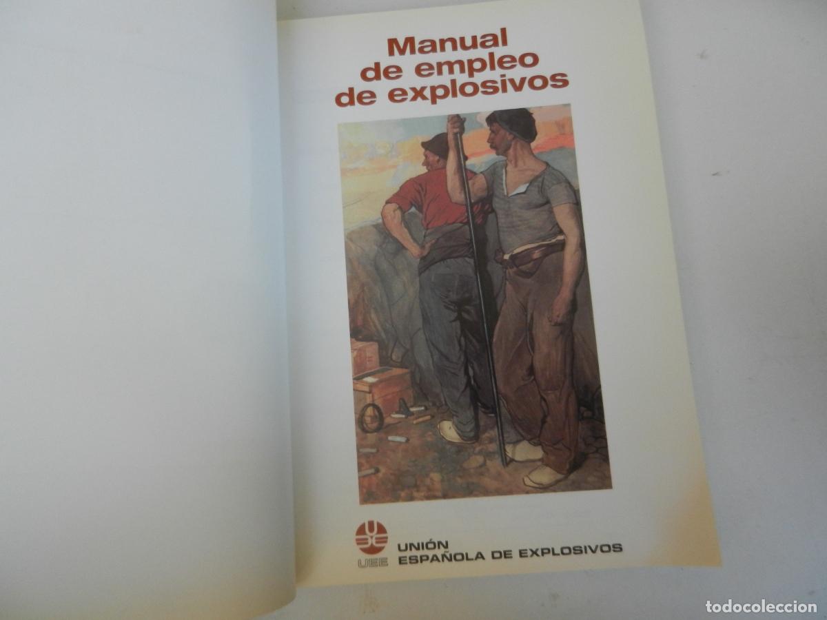 Libros de segunda mano: MANUAL DE EMPLEO DE EXPLOSIVOS - EDITA UNI&Oacute;N ESPA&Ntilde;OLA DE EXPLOSIVOS 2000. - Foto 2