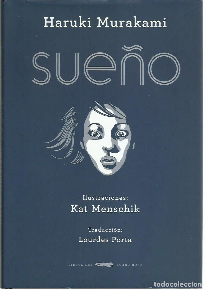 Livres d'occasion: Haruki MURAKAMI : Sue&ntilde;o. (Ilustraciones de Kat MENSCHIK. Traducci&oacute;n de Lourdes Porta. 2013)