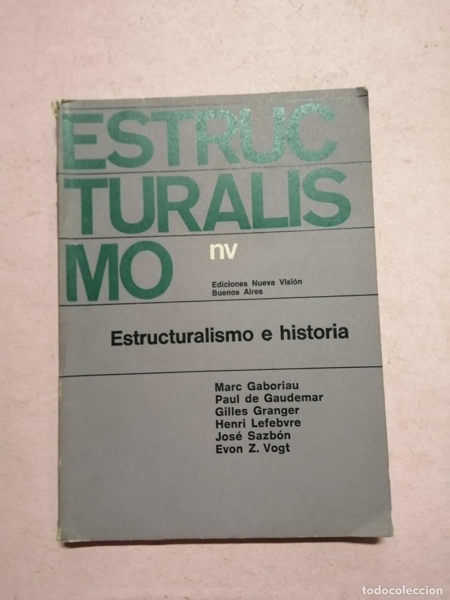 Libros de segunda mano: ESTRUCTURALISMO E HISTORIA (VARIOS AUTORES)