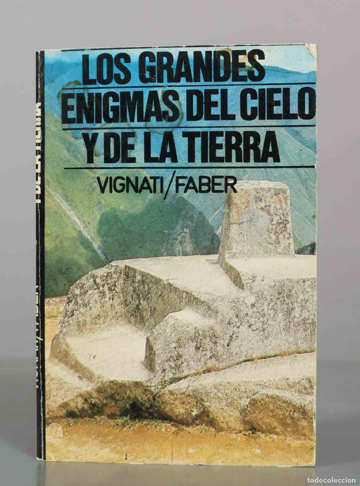 Libros de segunda mano: Los grandes enigmas del cielo y de la tierra - Alejandro Vignati, Andreas Faber-Kaiser - Editorial A