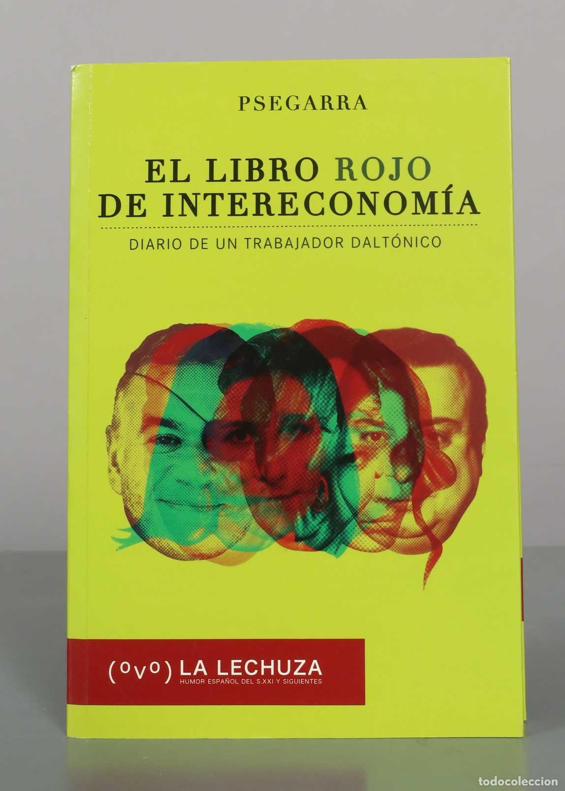 Libros de segunda mano: El libro rojo de Intereconom&iacute;a: Diario de un trabajador dalt&oacute;nico - Francisco Segarra - Ciudadela Li