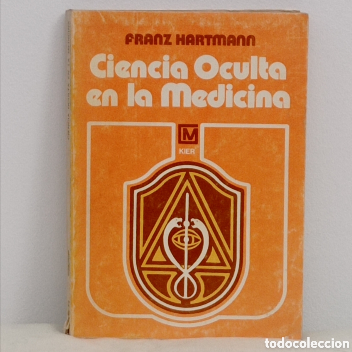 Libros de segunda mano: FRANZ HARTMANN, CIENCIA OCULTA EN LA MEDICINA (KIER 2a ed.1980, ARGENTINA)
