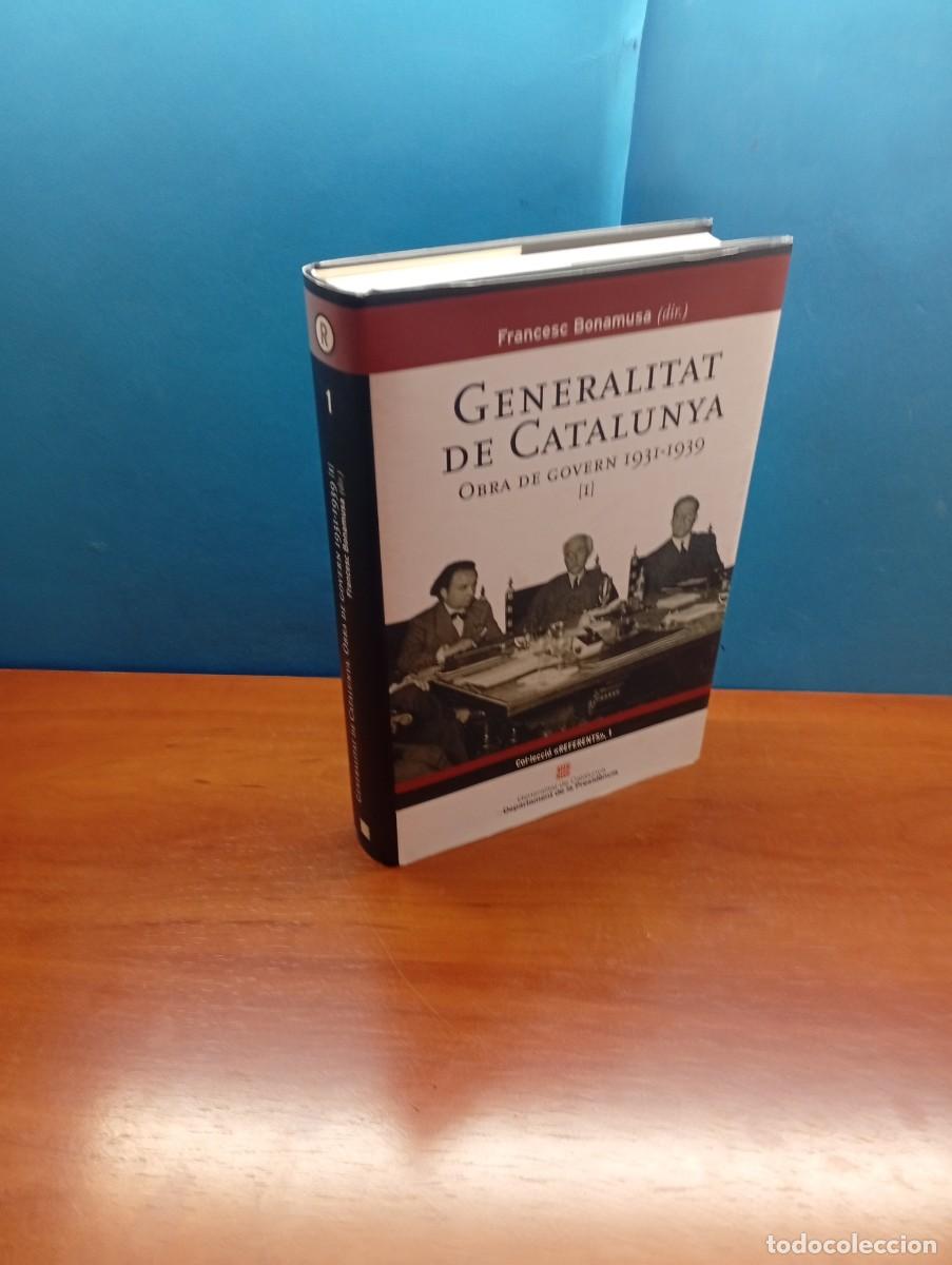 Libros de segunda mano: GENERALITAT DE CATALUNYA: OBRA DE GOVERN (1931-1939) VOL. I. Bonamusa, Francesc