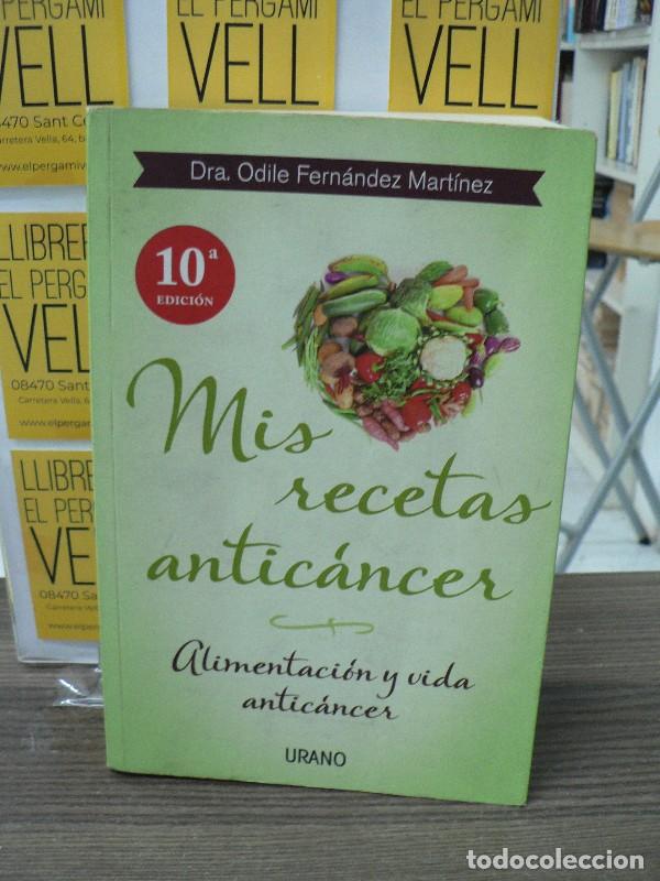 Libros de segunda mano: Mis Recetas Antic&aacute;ncer: Alimentaci&oacute;n y Vida Antic&aacute;ncer - Odile Fern&aacute;ndez - Urano - Nutrici&oacute;n y Diet&eacute;
