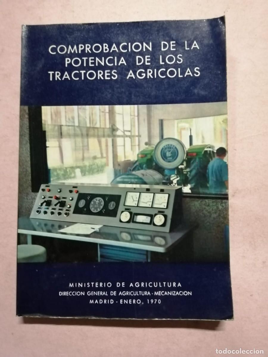 Libros de segunda mano: COMPROBACION DE LA POTENCIA DE LOS TRACTORES AGRICOLAS