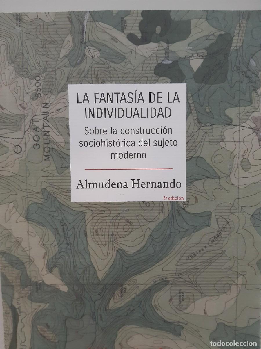 Libros de segunda mano: La fantas&iacute;a de la individualidad: Sobre la construcci&oacute;n sociohist&oacute;rica del sujeto ALMUDENA HERNANDO