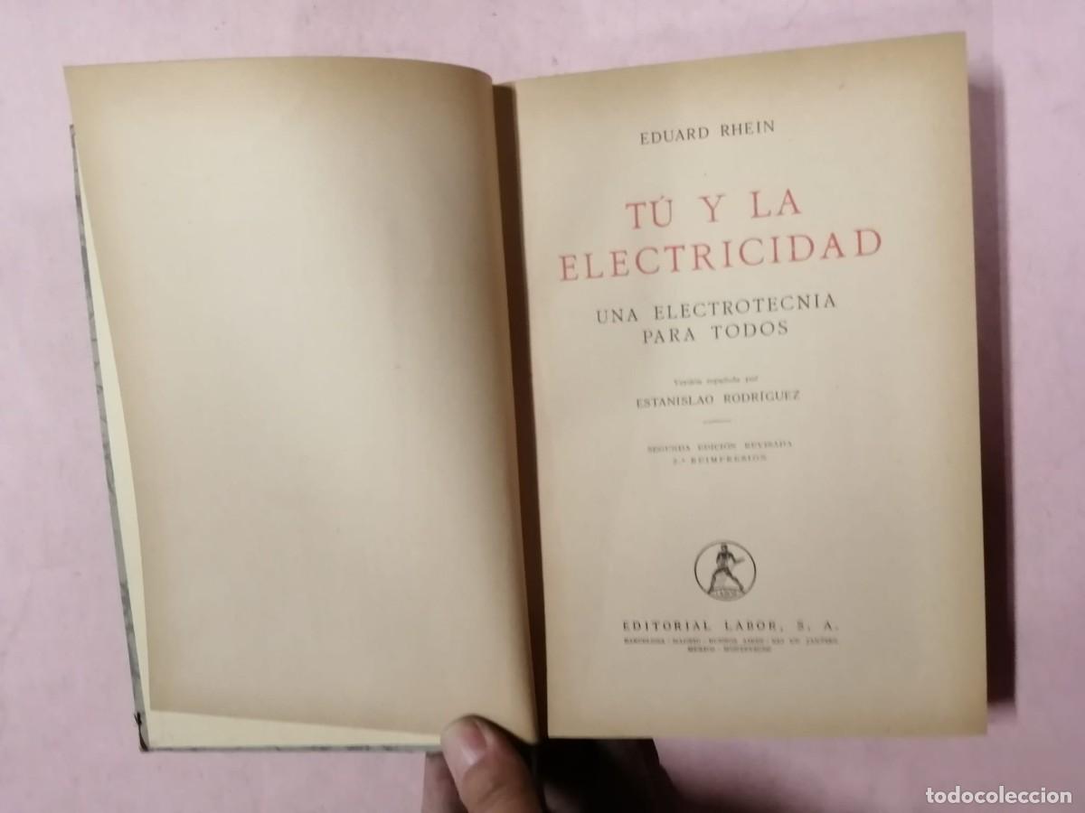 Libros de segunda mano: TU Y LA ELECTRICIDAD (EDUARD RHEIN) - Foto 2