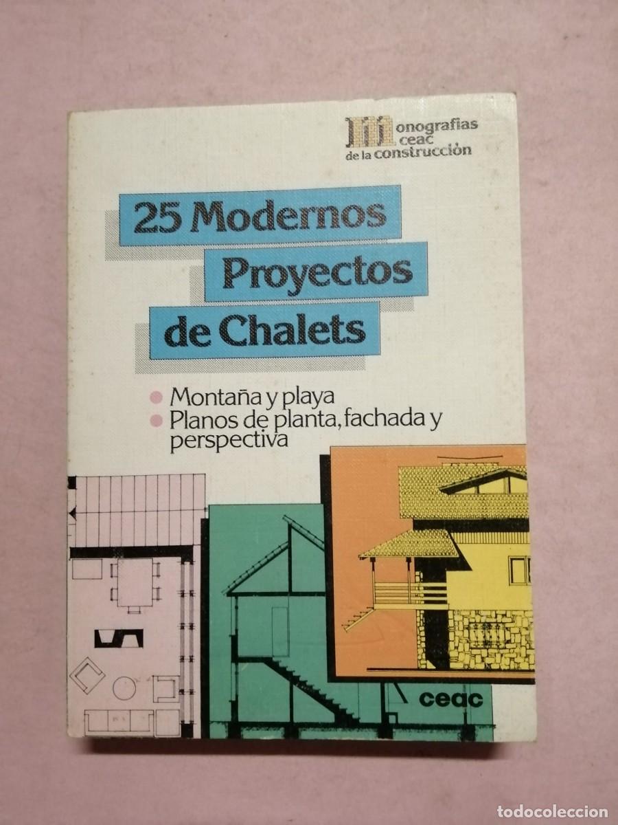 Libros de segunda mano: 25 MODERNOS PROYECTOS DE CHALETS. CEAC - Foto 1
