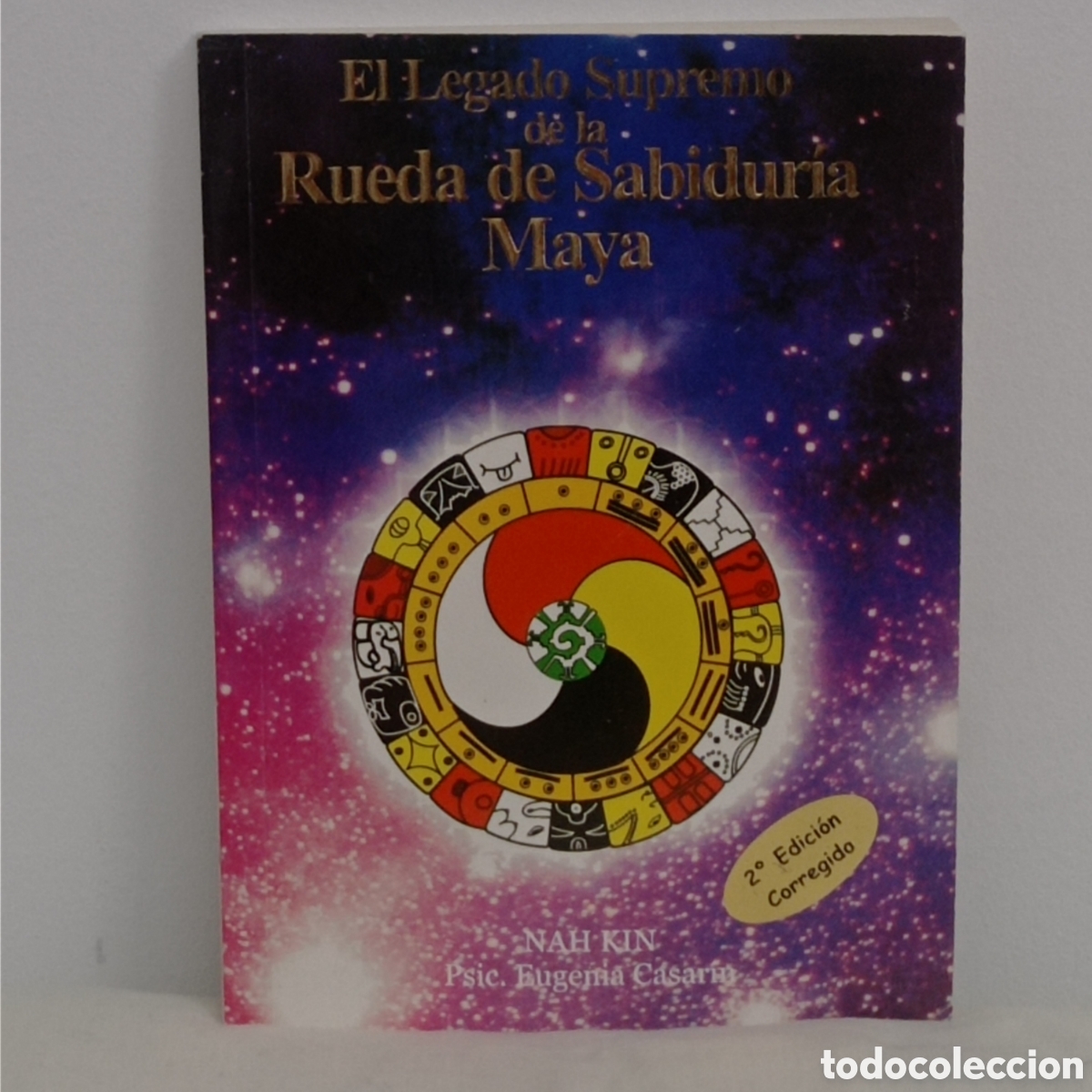 Libros de segunda mano: NAH KIN (Eugenia Casar&iacute;n), EL LEGADO SUPREMO DE LA RUEDA DE SABIDUR&Iacute;A MAYA (KINICH AHAU 20006 M&Eacute;XIC)