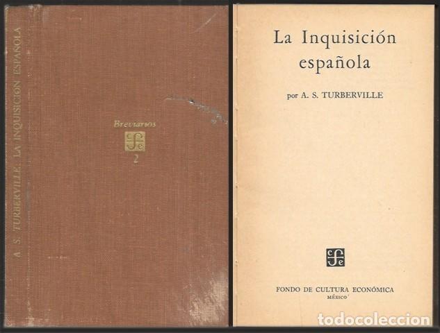 Libros de segunda mano: LA INQUISICION ESPA&Ntilde;OLA - BREVARIOS DEL FONDO DE CULTURA ECONOMICA - TURBERVILLE, A.S. - A-HE-1380