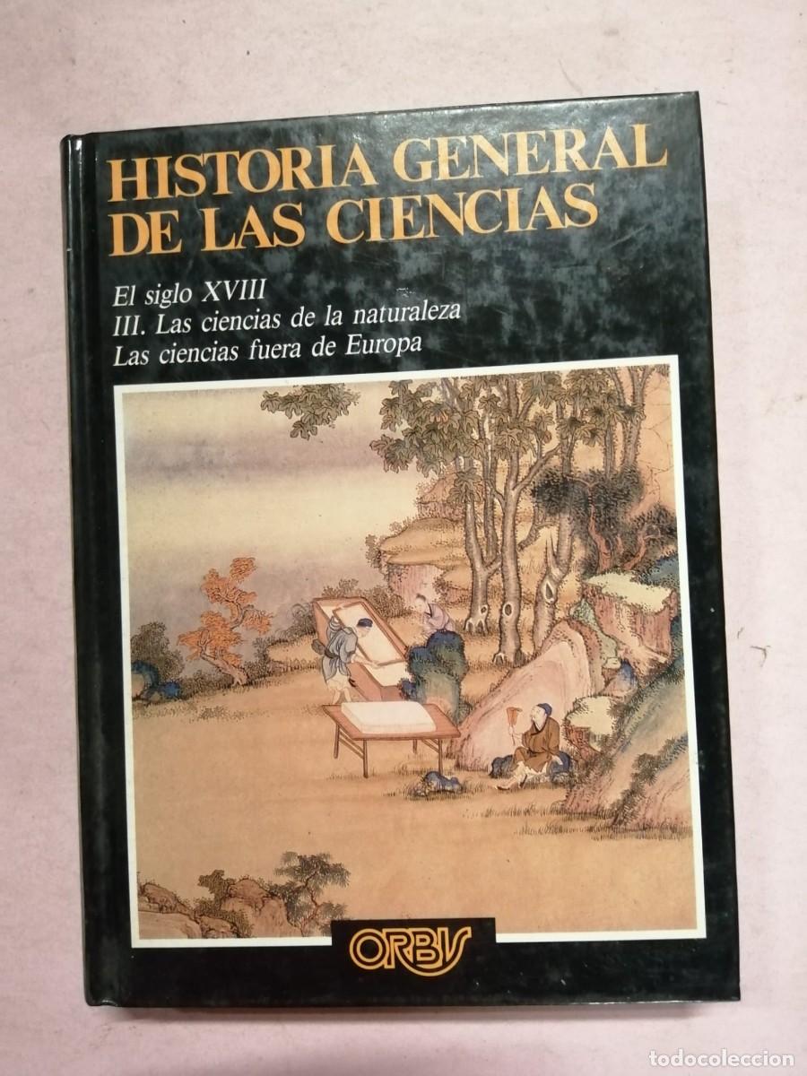 Libros de segunda mano: HISTORIA GENERAL DE LAS CIENCIAS (VOLUMEN 7). EL SIGLO XVIII - III LAS CIENCIAS DE LA NATURALEZA -..