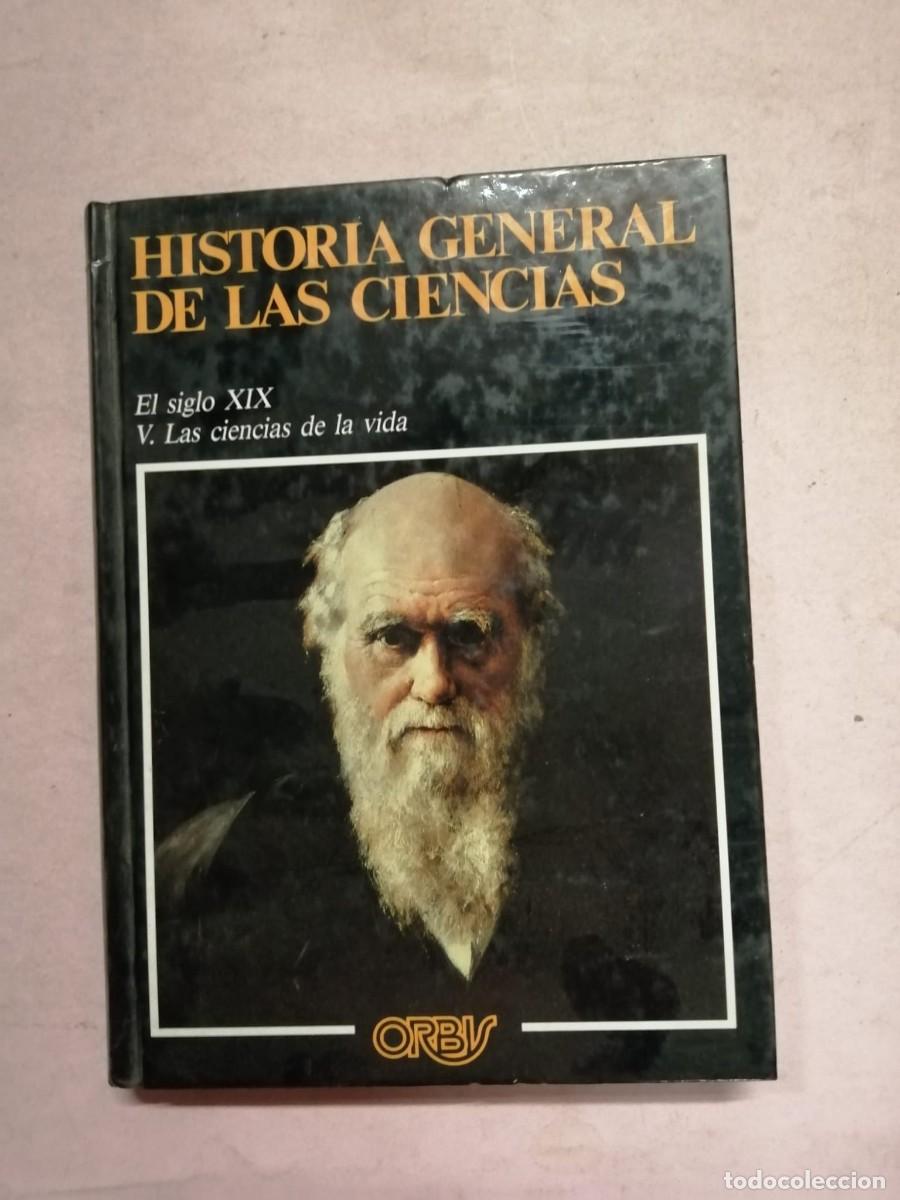 Libros de segunda mano: HISTORIA GENERAL DE LAS CIENCIAS (VOLUMEN 10). EL SIGLO XIX - V LAS CIENCIAS DE LA VIDA