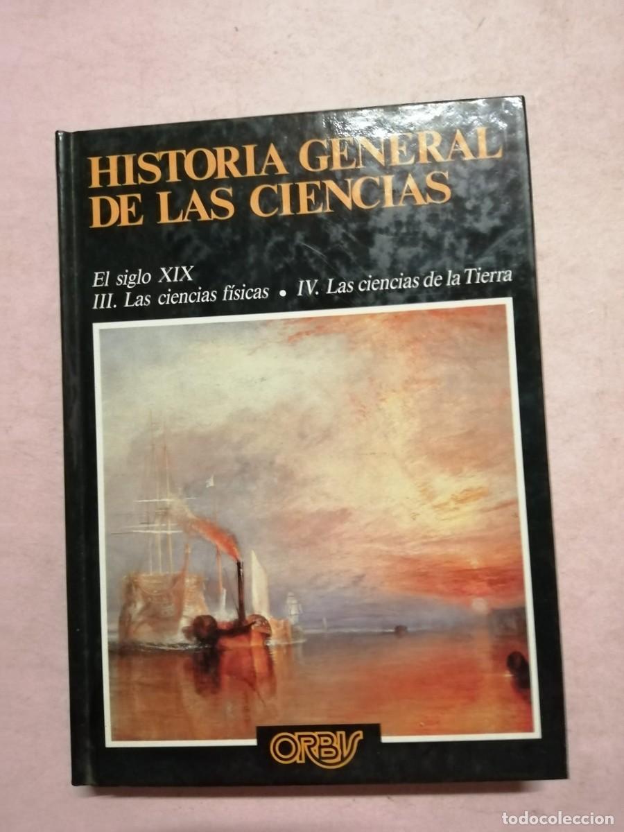 Libros de segunda mano: HISTORIA GENERAL DE LAS CIENCIAS (VOLUMEN 9). EL SIGLO XIX - III LAS CIENCIAS FISICAS