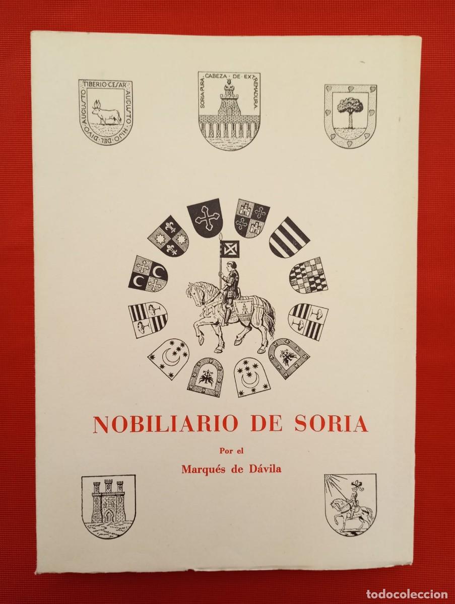 Libros de segunda mano: NOBILIARIO DE SORIA. VALENT&Iacute;N D&Aacute;VILA JAL&Oacute;N. A&Ntilde;O: 1967. GENEALOG&Iacute;A Y HER&Aacute;LDICA.