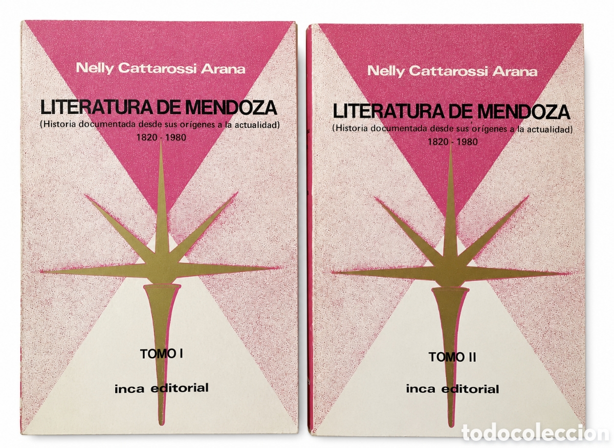 Libros de segunda mano: N. Cattarossi Arana &ndash; Literatura de Mendoza. (1820 ‐ 1980 ) &ndash; Inca Editorial &ndash; 1982 &ndash; 2 tomos