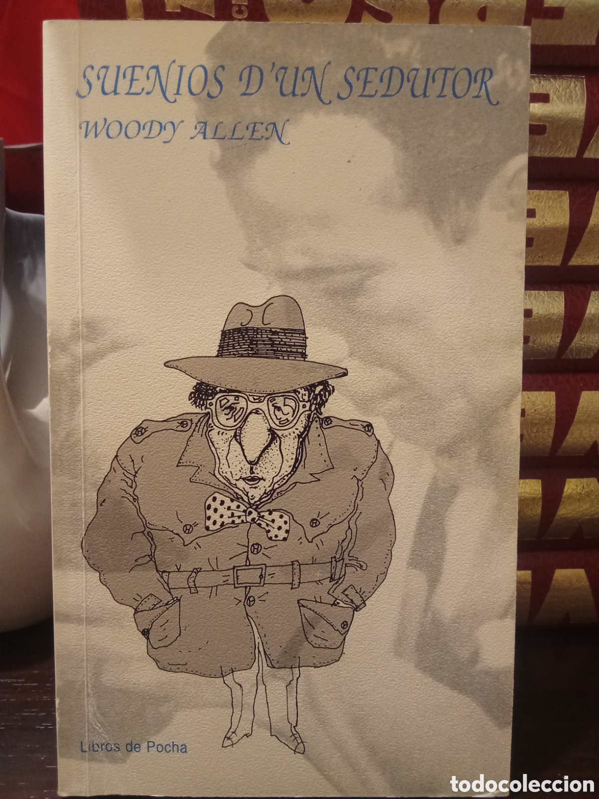 Libros de segunda mano: Suenios d'un sedutor - WOODY ALLEN - colecci&oacute;n Libros de Pocha