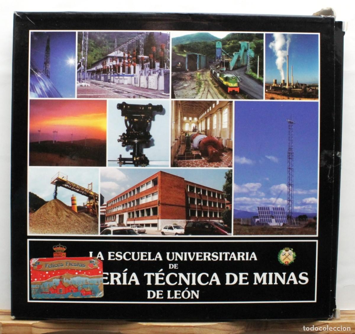 Libros de segunda mano: ESCUELA UNIVERSITARIA DE INGENIERIA T&Eacute;CNICA DE MINAS DE LE&Oacute;N. Miner&iacute;a Industria Universidad Historia