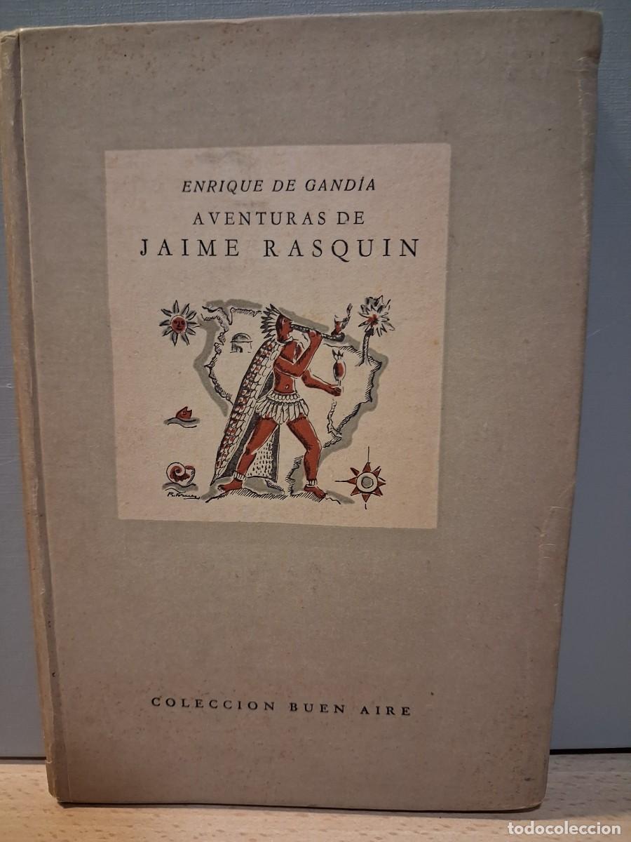 Libros de segunda mano: Aventuras de Jaime Rasquin, de Enrique de Gand&iacute;a. Emec&eacute; (1&ordf; edici&oacute;n 1942)