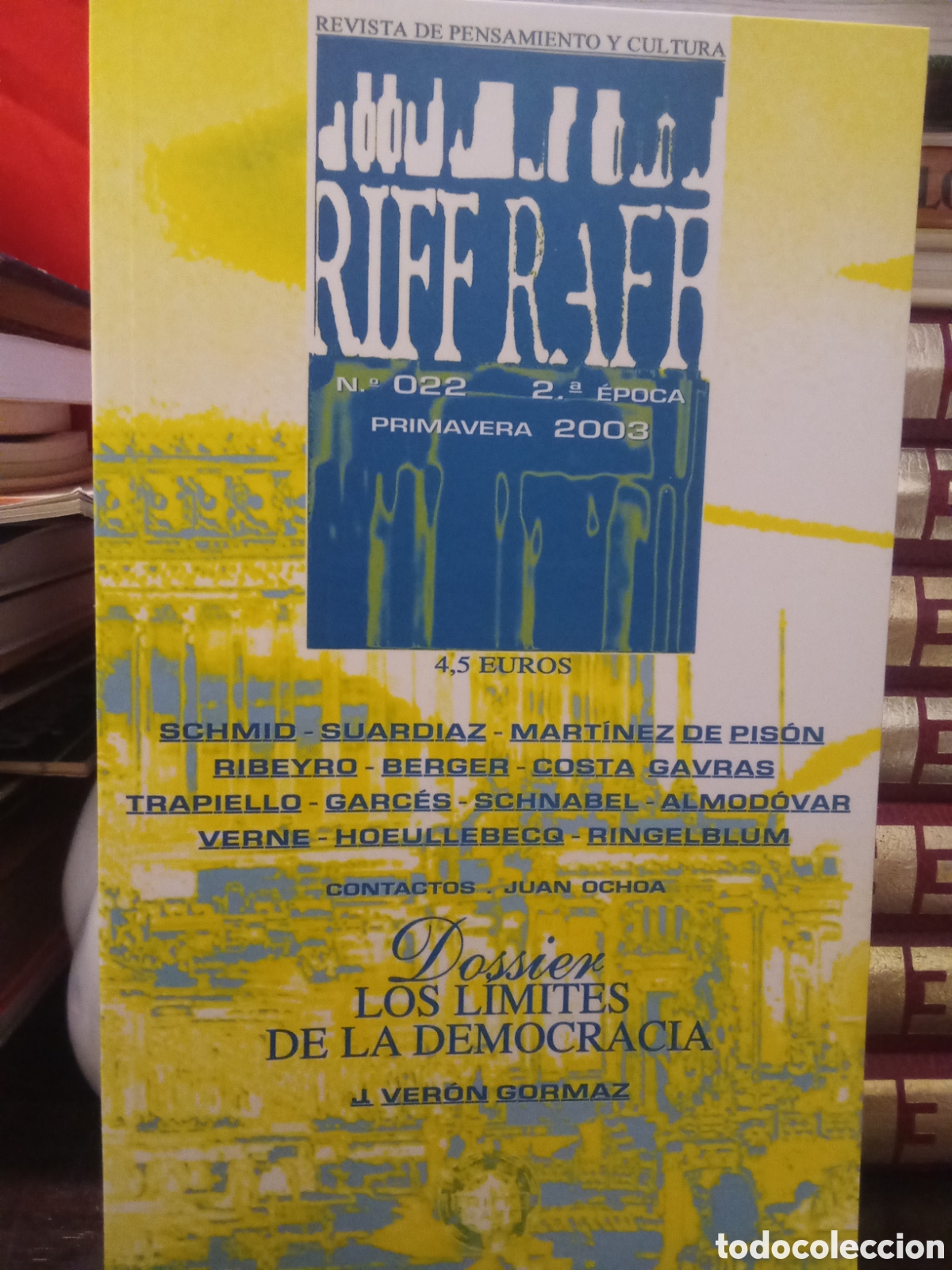 Libros de segunda mano: REVISTA DE PENSAMIENTO Y CULTURA - RIFF RAFF N. 22 2&deg;a EPOCA 2003 - LOS L&Iacute;MITES DE LA DEMOCRACIA