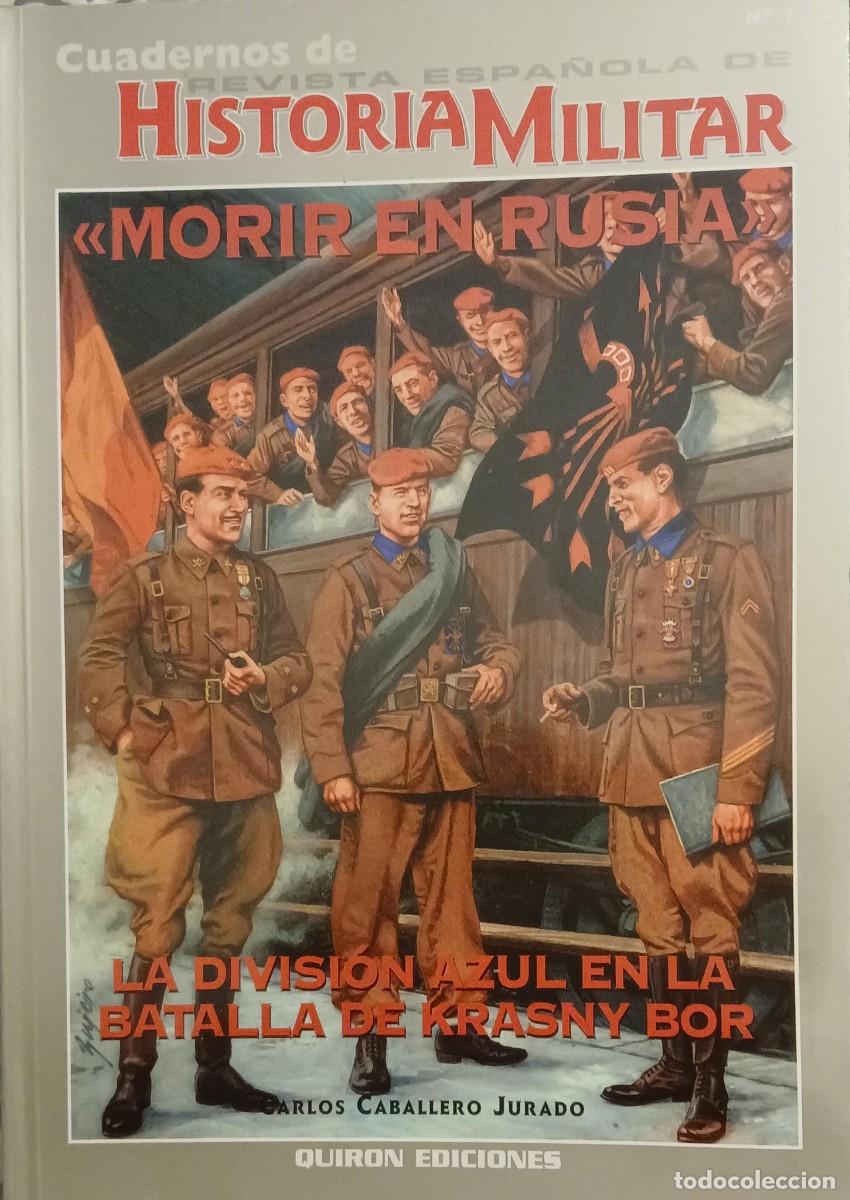 Libros de segunda mano: MORIR EN RUSIA. LA DIVISI&Oacute;N AZUL EN LA BATALLA DE KRASNY BOR