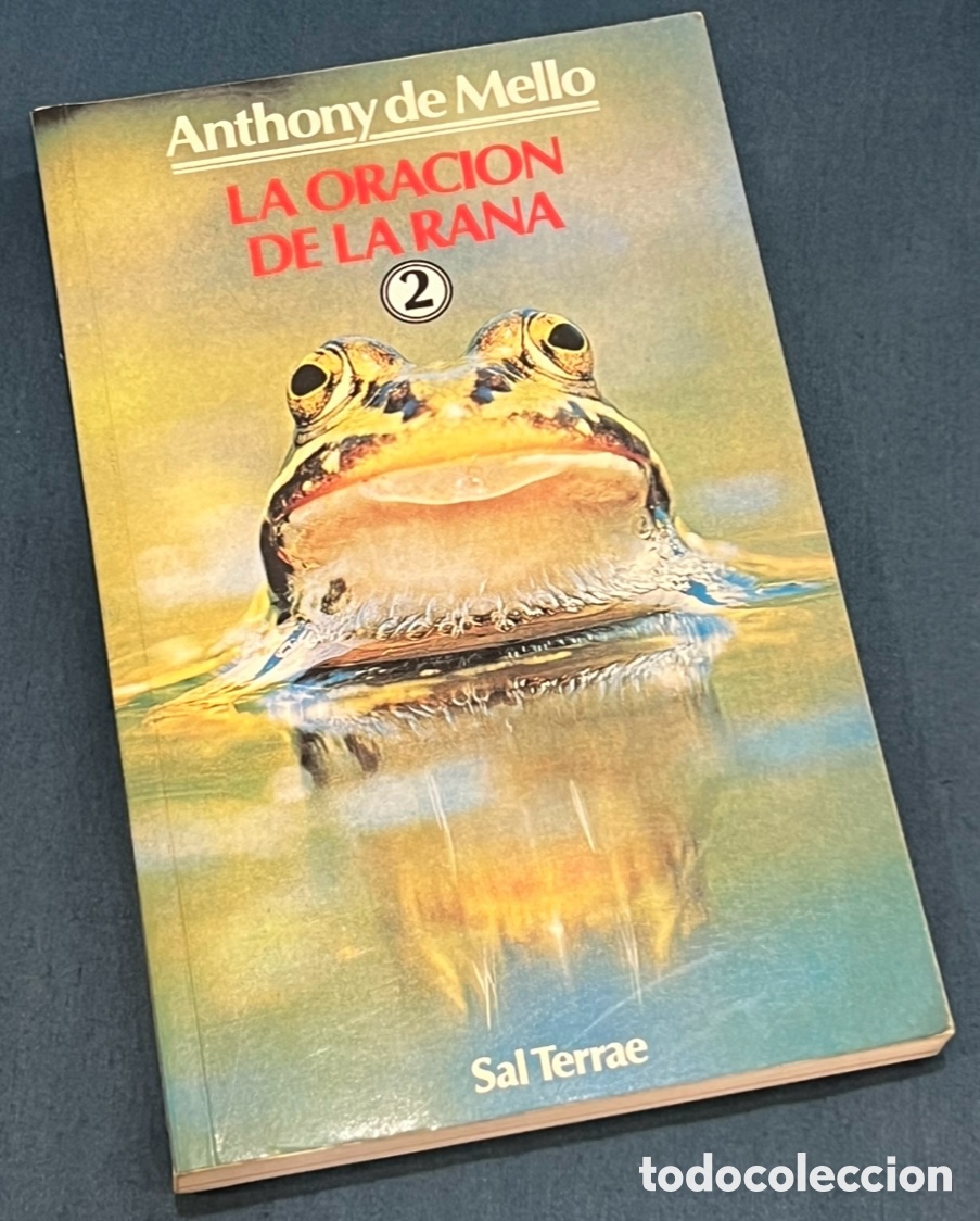 Libros de segunda mano: Libro. Anthony de Mello. &ldquo;La oraci&oacute;n de la rana, 2&rdquo;. Ed. Sal Terrae. 1989.