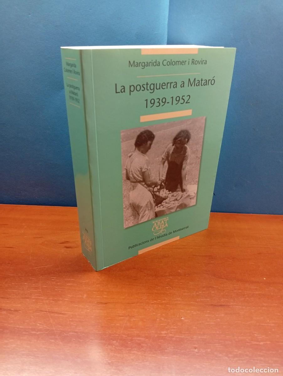 Libros de segunda mano: MARGARIDA COLOMER I ROVIRA.- LA POSTGUERRA A MATAR&Oacute;. 1939- 1952