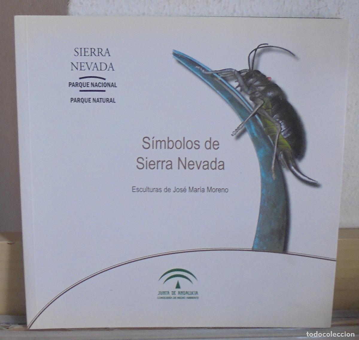Libros de segunda mano: Simbolos de Sierra Nevada. Esculturas de Jos&eacute; Mar&iacute;a Moreno