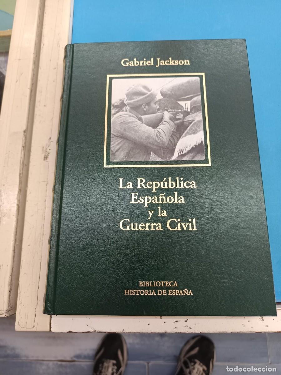 Libros de segunda mano: LA REPUBLICA ESPA&Ntilde;OLA Y LA GUERRA CIVIL GABRIEL JACKSON BIBLIOTECA HISTORIA DE ESPA&Ntilde;A