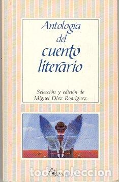 Libros de segunda mano: Antologia Del Cuento Literario - Foto 1