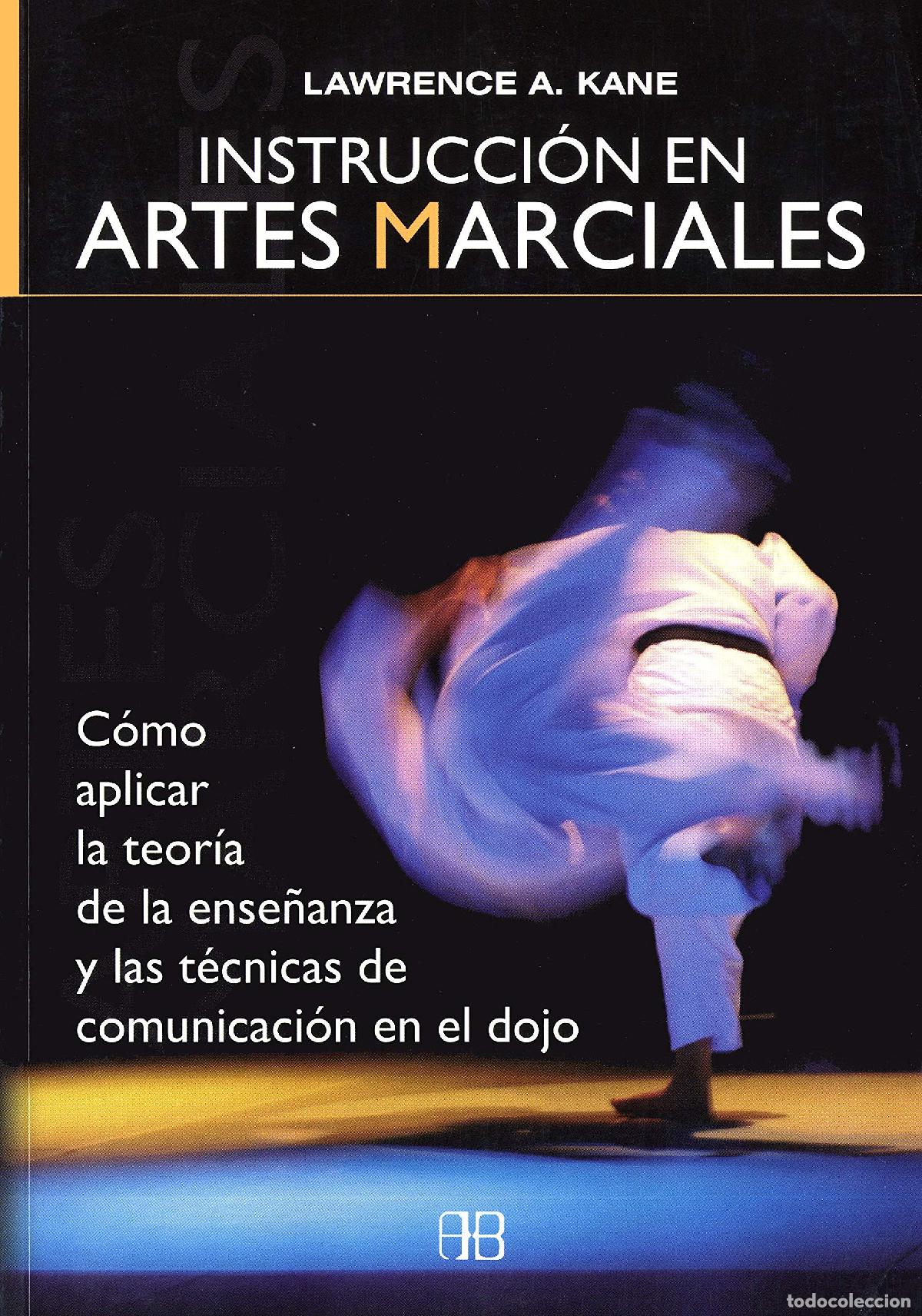 Libros de segunda mano: Instrucci&oacute;n En Artes Marciales: C&oacute;mo aplicar la teor&iacute;a de la ense&ntilde;anza y las t&eacute;cnicas de comunicaci&oacute;