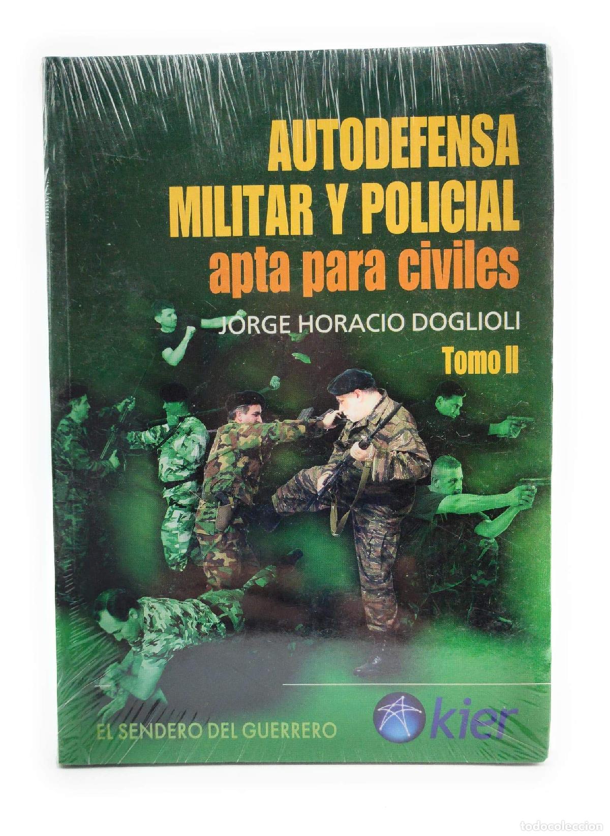 Libros de segunda mano: AUTODEFENSA MILITAR Y POLICIAL. TOMO 2 APTA PARA CIVILES