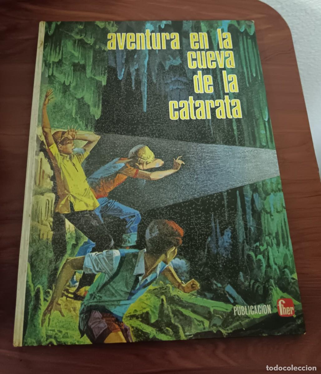 Libros de segunda mano: AVENTURA EN LA CUEVA DE LA CATARATA EDITORIAL FHER A&Ntilde;O 1971