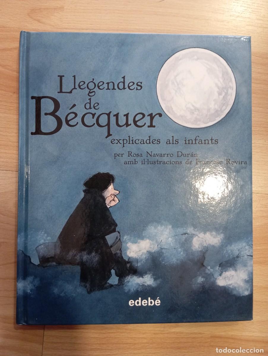 Libros de segunda mano: 'Llegendes de B&eacute;cquer explicades als infants'. Rosa Navarro. Edeb&eacute;.