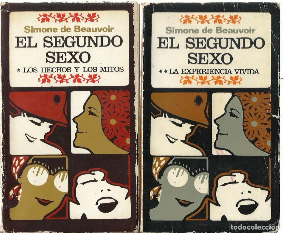Libros de segunda mano: Simone de BEAUVOIR : El segundo sexo. 1. Los hechos y los mitos. 2. La experiencia vivida. (1977)