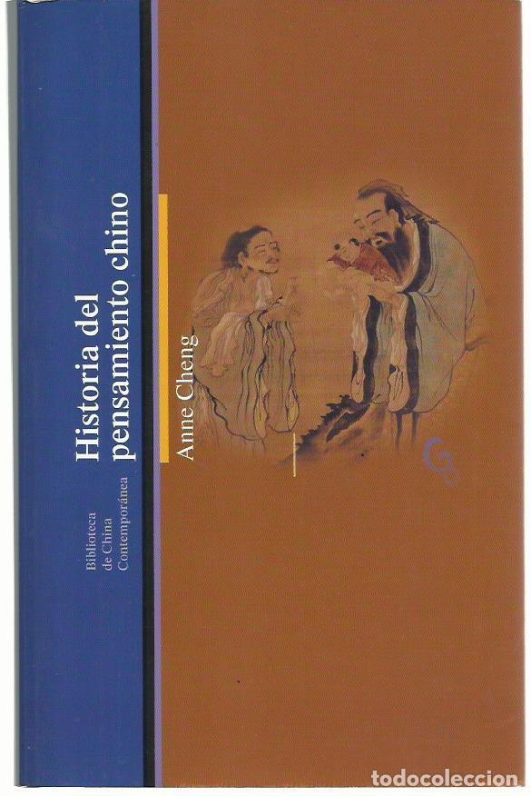 Libros de segunda mano: Anne CHENG: Historia del pensamiento chino. (Traducci&oacute;n de Anne-H&eacute;l&egrave;ne Su&aacute;rez. Eds Bellaterra, 2002)