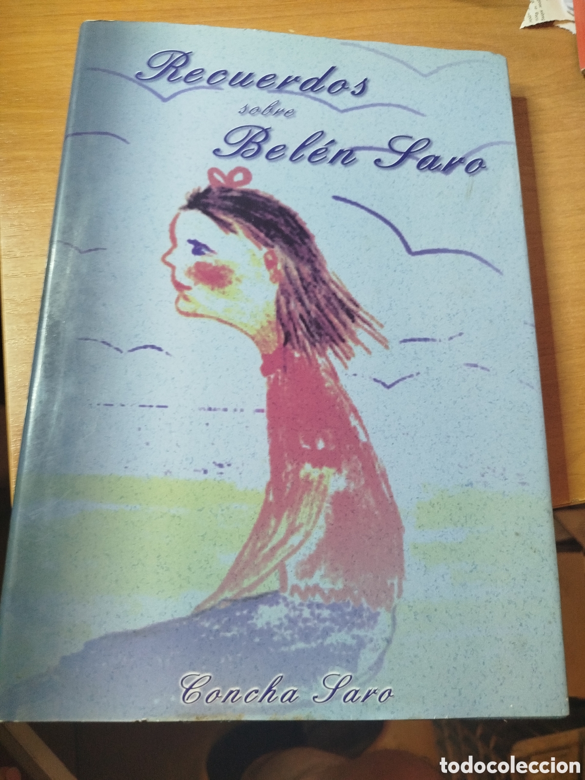 Libros de segunda mano: Recuerdos sobre Bel&eacute;n saro. Concha Saro. Pintura y otros trabajos